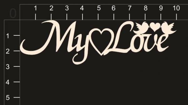 Надписи из чипборда "My Love"  с птичками (by Mama Yaga) 