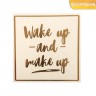 Наклейка-переводка с золотым фольгированием "Wake up and make up", 10 × 10 см (АртУзор, Россия) 