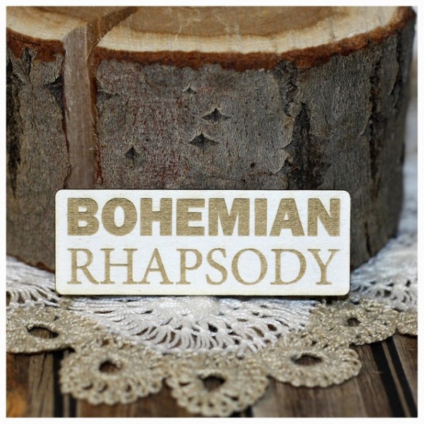 Надпись из чипборда из коллекции "Queen" Bohemian Rhapsody (с лазерной гравировкой) (Россия)